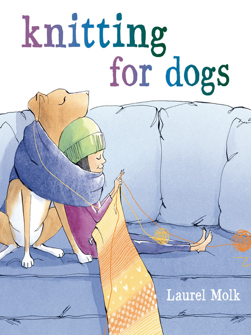 Title details for Knitting for Dogs by Laurel Molk - Available